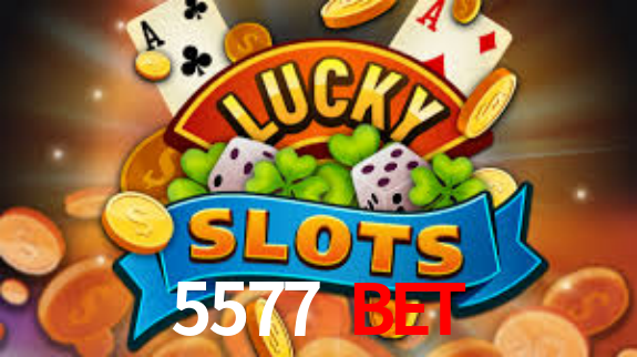 5577 bet,5577bet.com